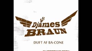 Djämes Braun - Duft af Ba-Cone (KREUTZMANN Remix)