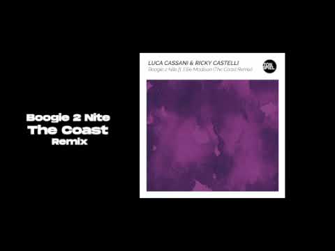 Luca Cassani & Ricky Castelli - Boogie 2 Nite (The Coast Remix)