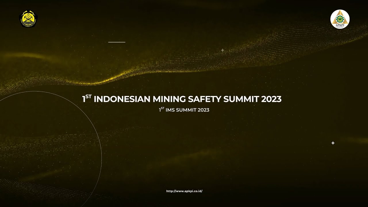 1st INDONESIAN MINING SAFETY SUMMIT 2023 - APKPI