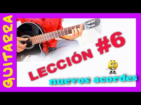 LECCION 6 Guitarra desde CERO - Nuevos acordes