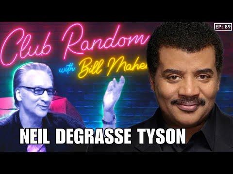 Neil deGrasse Tyson | Club Random with Bill Maher