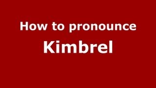 How to pronounce Kimbrel