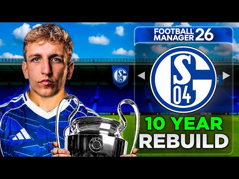 I Rebuilt SCHALKE… From Fallen Giants to Champions League Winners in FM26