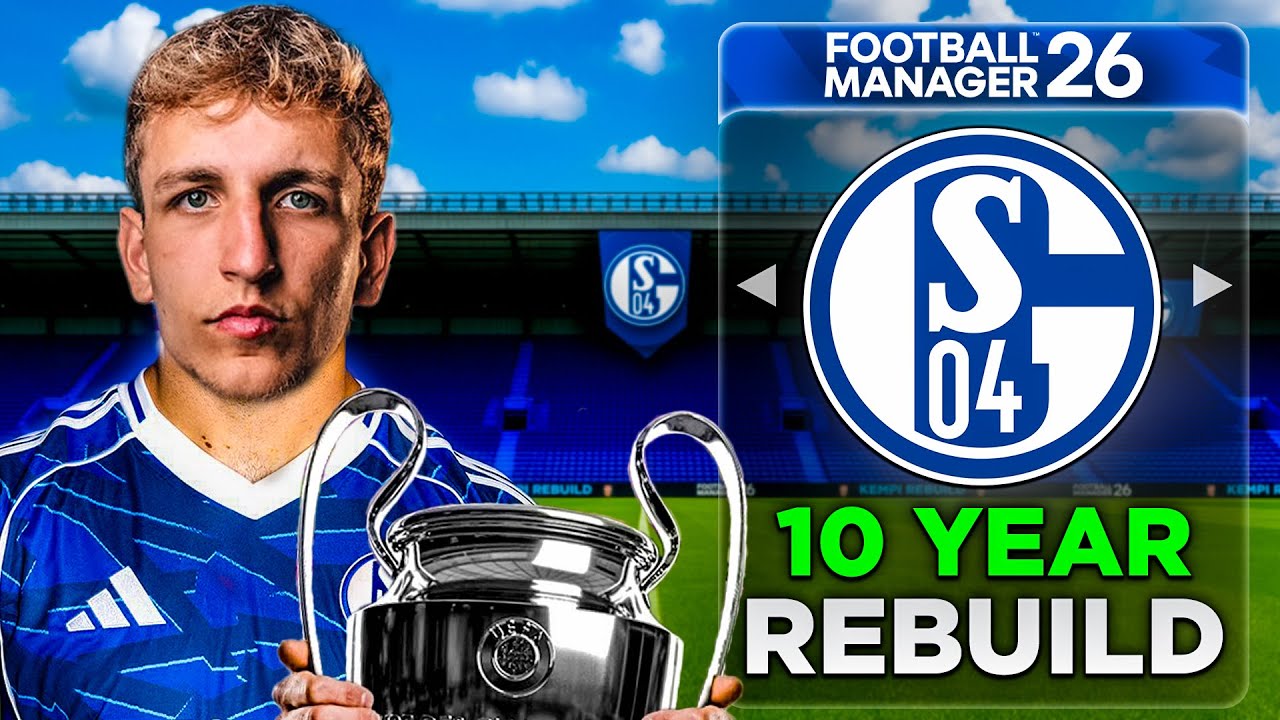 I Rebuilt SCHALKE… From Fallen Giants to Champions League Winners in FM26