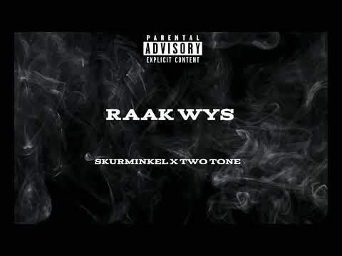 Skurminkel X Two Tone - Raak Wys (Official Audio)