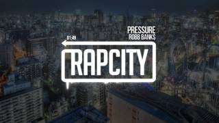 Robb Bank$ - PRESSURE (prod. by Father)