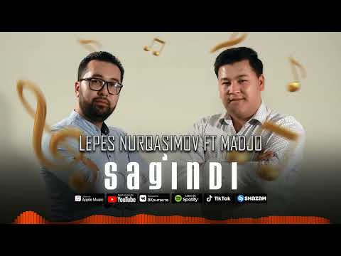 Lepes Nurqasimov & Madjo - Sagindi