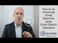 How to do Advanced Gmail Searches using Gmail Search Operators How to do Advanced Gmail Searches using Gmail Search Operators