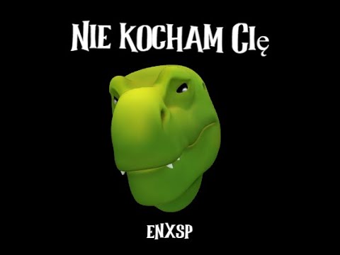 ENXSP - NIE KOCHAM CIĘ 💔