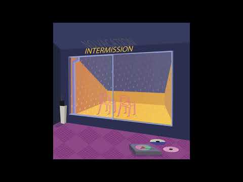 No Vacation - Intermission - Full Album