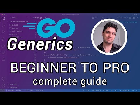 Learn Go Generics - everything you need to know
