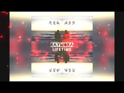 Raymora - lifetime