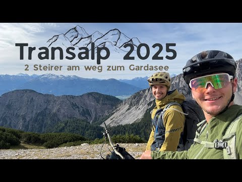 Transalp 2025 - 2 Steirer am Weg zum Gardasee