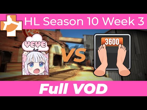 Yeye Vs 3600 - RGL HL S10 W3 - Full VOD