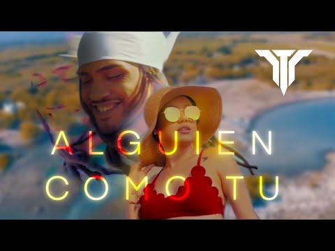 ELTALMICKEY - Alguien Como Tu ( Video Oficial )