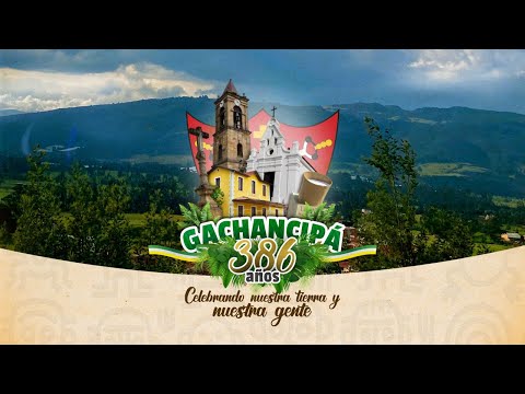 386 años Gachancipá