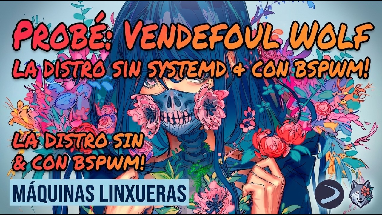 Devuan sin Systemd con BSPWM | Probando VendeFoul Wolf Linux