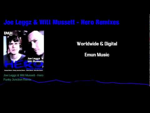 Joe Leggz & Will Mussett - HERO - The Remix Edition