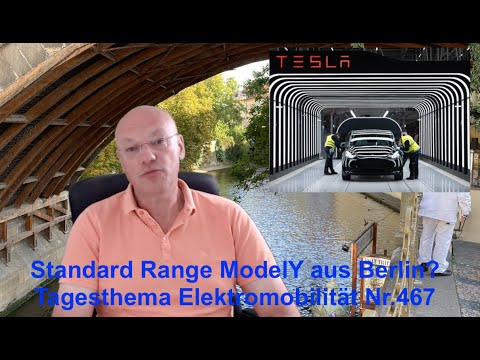 Standard Range ModelY aus Berlin? Tagesthema Elektromobilität Nr.467