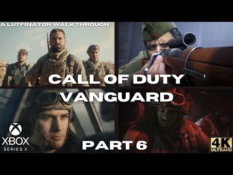 Call of Duty: Vanguard Campaign Walkthrough Gameplay Part 6 | Xbox Series X | 4K | LADY NIGHTINGALE