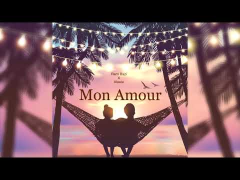 Rami Bazi x Alawie - Mon Amour (original)