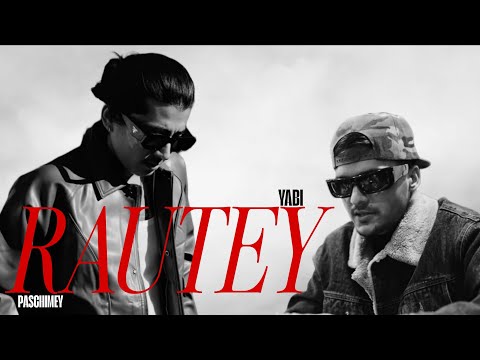 YABI X PASCHIMEY - RAUTEY (OFFICIAL MUSIC) || DAMI BASS
