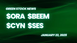 Green Stock News for January 23, 2025: Ormat Technologies, Beam Global, Cyngn, SES AI