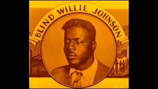 Blind Willie Johnson - Trouble Will Soon Be Over.
