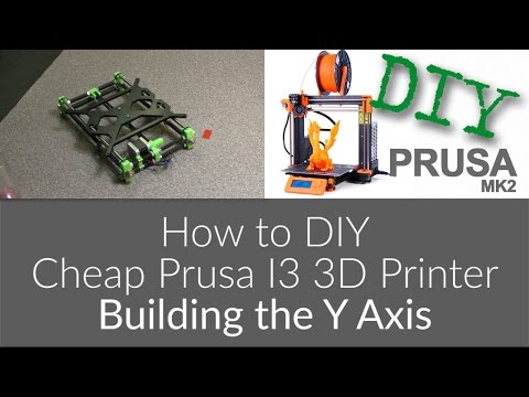 How to Build Cheap DIY Prusa i3 MK2 3D Printer - 3 - The Y Axis