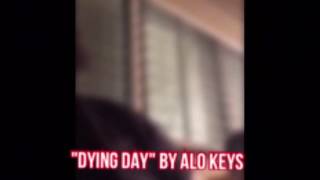 Dying day by Alo Keys (Cover) Josh Ulu