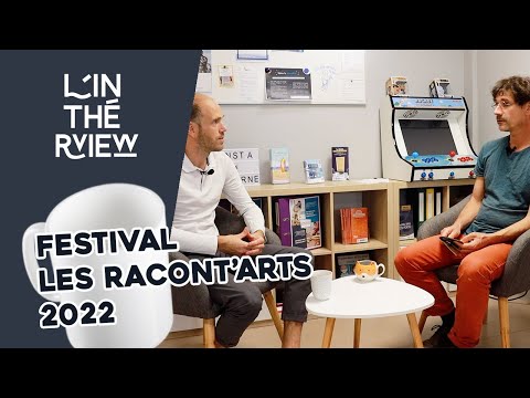 L'InTHErview #22 - Festival Les Racont'Arts 2022