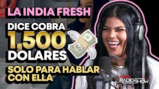 La India Fresh Cobra 1500 Dolares solo para hablar con ella