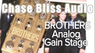 Video thumbnail for Chase Bliss Audio BROTHERS Analog Gainstage Review & Demo (Stompbox Saturday Ep.94) by Sean Pierce Johnson