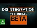 Play Now - Disintegration Technical Beta