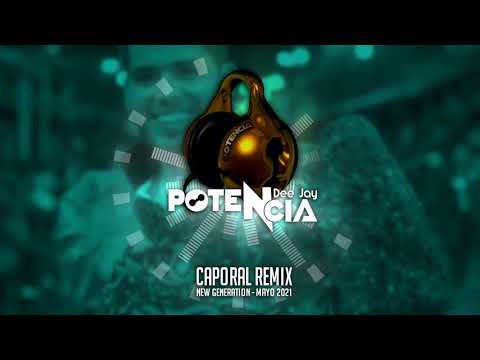 CAPORAL REMIX MAYO 2021 -  DJ POTENCIA