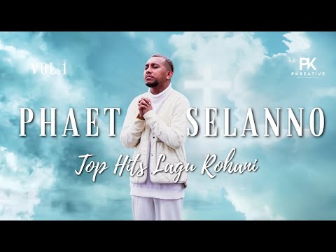 Phaet Selanno - Kumpulan Lagu Rohani Hits Vol.1