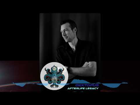 AfterLife Legacy/ OKKTOPUS #Dj #djproducer #electronicmusic