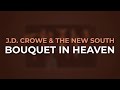 J.D. Crowe & The New South - Bouquet In Heaven (Official Audio)