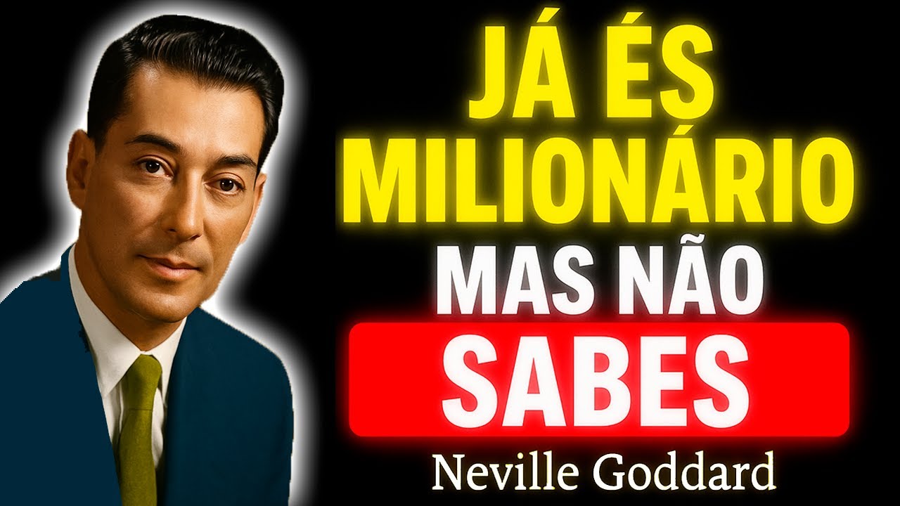 O Segredo Mental Para Atrair Fortuna, Dinheiro e Vitórias na Loteria – Neville Goddard BRASIL