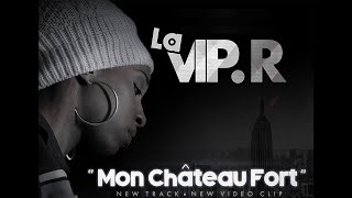 THE RING - La ViP.R - Mon Château Fort - Audio