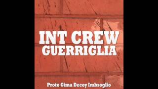 INT CREW - Guerriglia (Prod. Scikky)