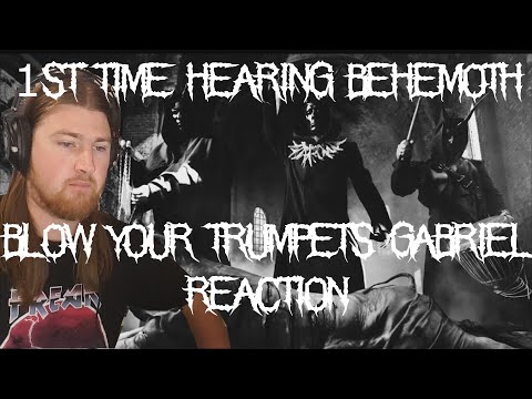1st time Reaction to Behemoth Blow Your Trumpets Gabriel