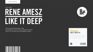 Rene Amesz - Like It Deep