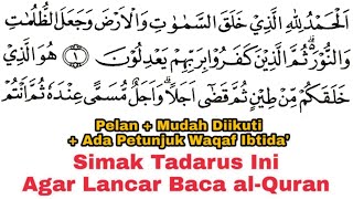 Download lagu Tadarus Surat al-Ana'm Verses 1-18, There are Long Color Marks & Buzzing for Smooth Reading of th... mp3