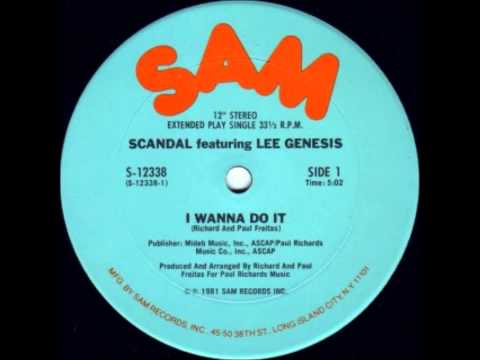 Scandal feat Lee Genesis -  I Wanna Do It