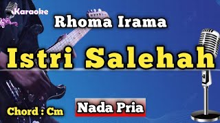 Download lagu ISTRI SALEHAH - RHOMA IRAMA [ KARAOKE DANGDUT ] NADA PRIA mp3