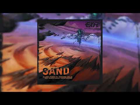 AllixZ , Pirro ft. Thayana Valle - Sand (Original Mix) [Extraklasse]