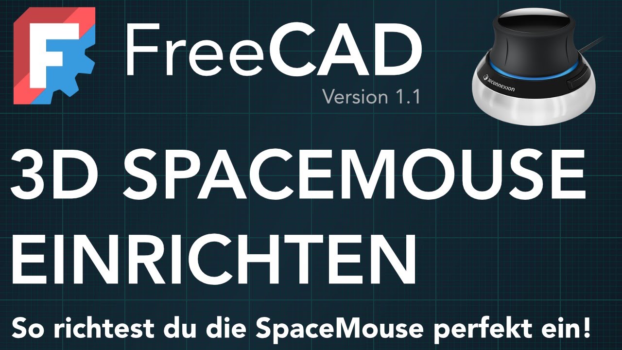 SpaceMouse auf dem Mac einrichten – FreeCAD richtig steuern (Tutorial)