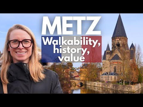 Surprisingly Charming & Affordable: Discover Metz, France
