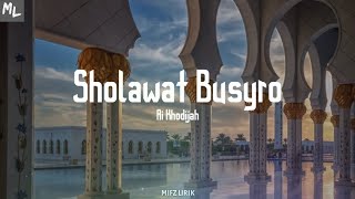 Download lagu Ai Khodijah - Sholawat Busyro (Lirik) 'allahumma sholli wa sallim ala sayyidina muhammadin' mp3